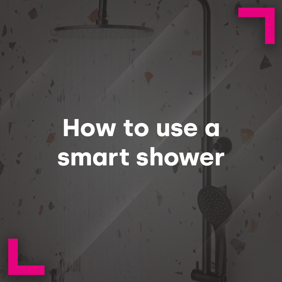 How to use a smart shower