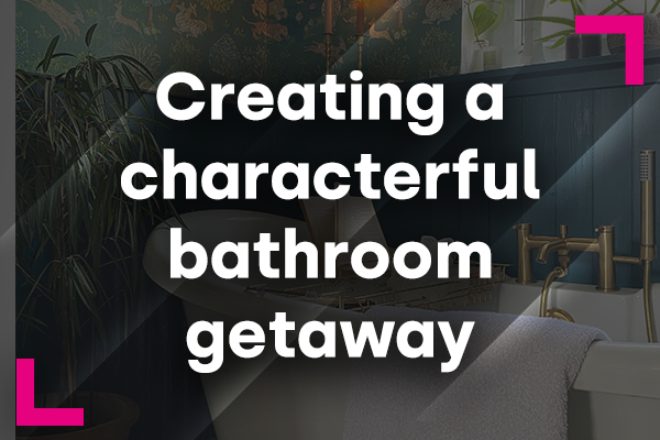 Creating a characterful bathroom getaway Bathshack